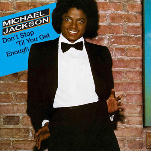 Don T Stop Til You Get Enough Top 10 Michael Jackson Songs