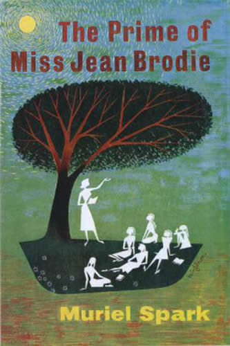 The Prime of Miss Jean Brodie 1961 by Muriel Spark All TIME