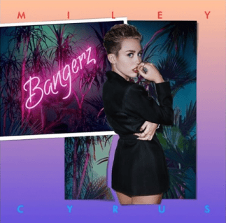 Miley - Bangerz